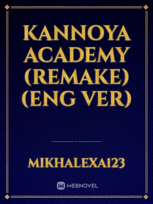 Kannoya Academy (remake) (Eng Ver)