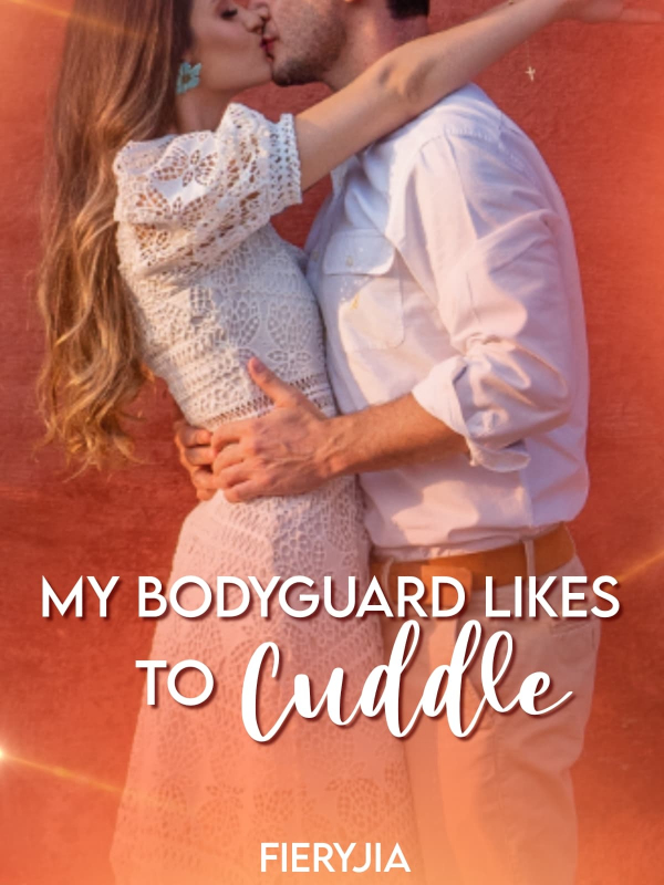 My Bodyguard Likes to Cuddle Book