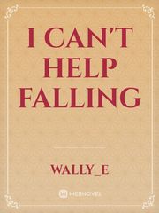 I Can't Help Falling Book