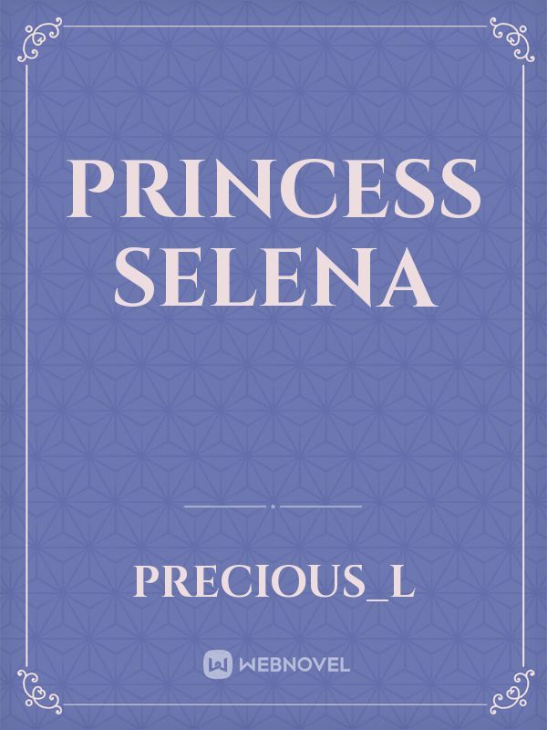 Princess Selena
