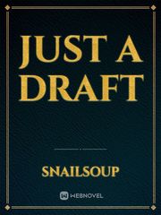 just a draft Book