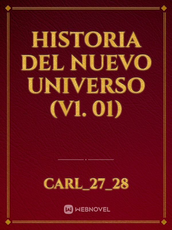 Historia del nuevo universo (v1. 01)