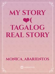 My story ❤️( Tagalog real story Book