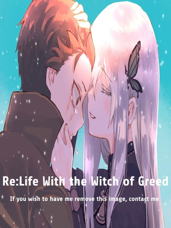Re:Life With the Witch of Greed