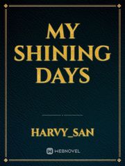 My Shining Days Book