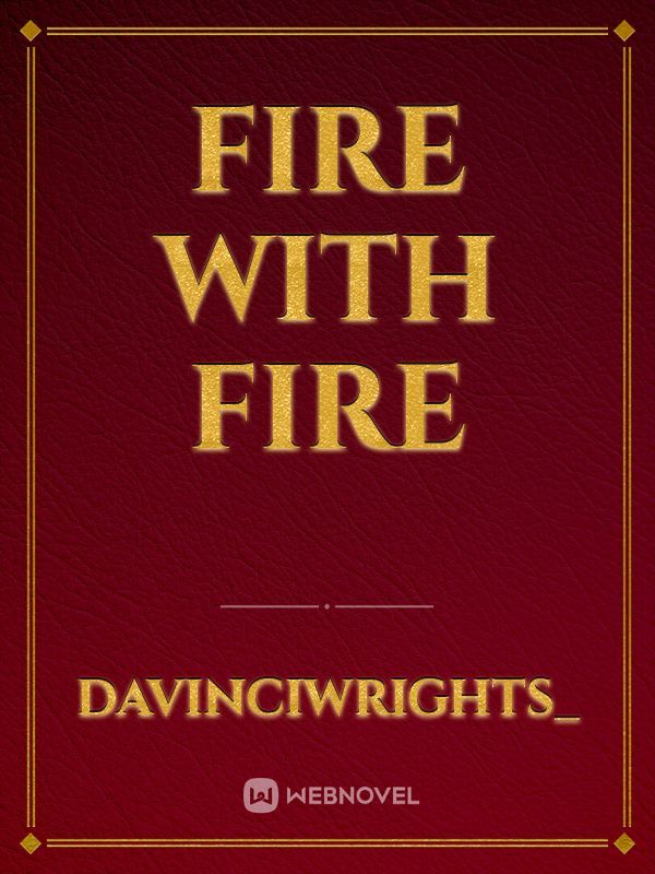 FIRE WITH FIRE Book