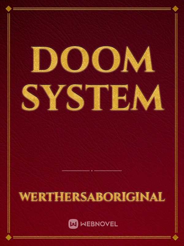 Doom System