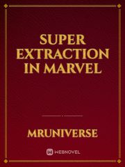 Super Extraction in Marvel Book