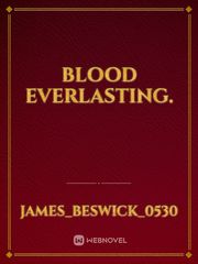 Blood Everlasting. Book