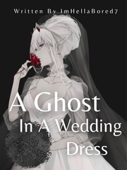A Ghost In A Wedding Dress Book