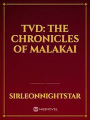 TVD: The Chronicles of Malakai Book