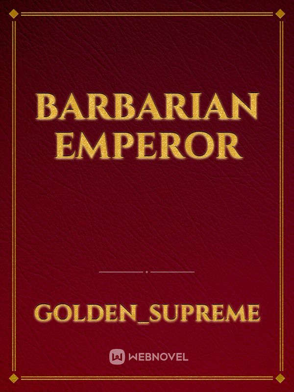 Barbarian Emperor