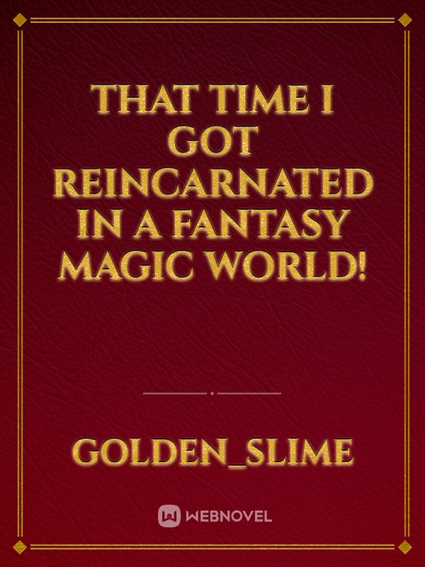 That Time I Got Reincarnated in a Fantasy Magic World! Book