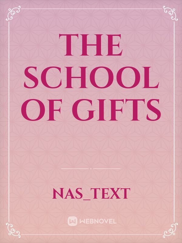 The School of Gifts