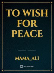 To Wish for Peace Book