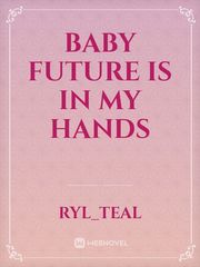 Baby Future is In my Hands Book