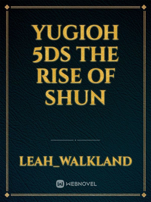 Yugioh 5ds the rise of shun Book