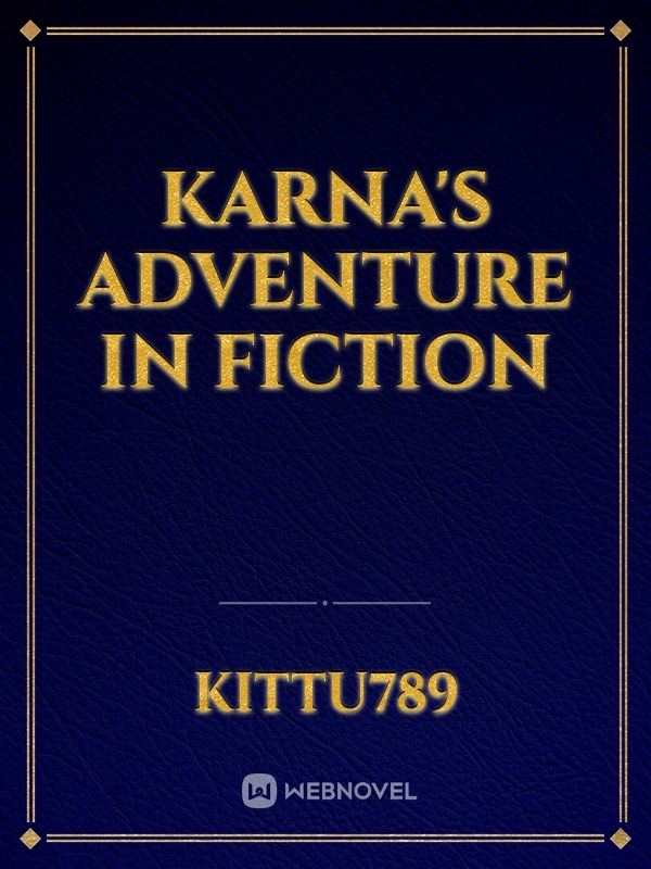 KARNA'S ADVENTURE IN FICTION Book