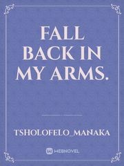 Fall back in my arms. Book