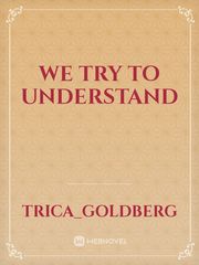 we try to understand Book