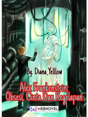 Alex Frankenstein: Obsesi, Cinta, Dan Kegelapan Book