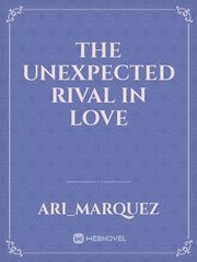 The Unexpected Rival in love Book