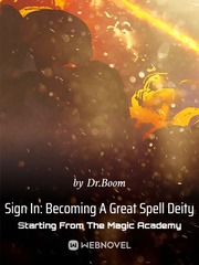 Sign In: Becoming A Great Spell Deity Starting From The Magic Academy Book