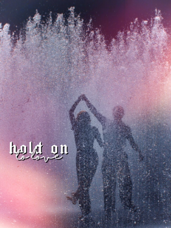 Hold onto love Book