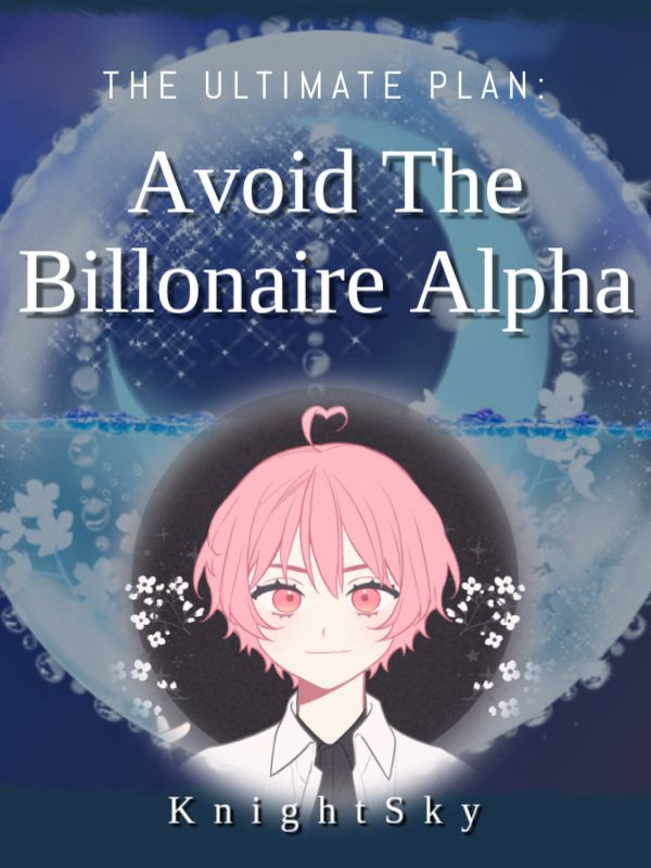 THE ULTIMATE PLAN: Avoid The Billionaire Alpha (BL)