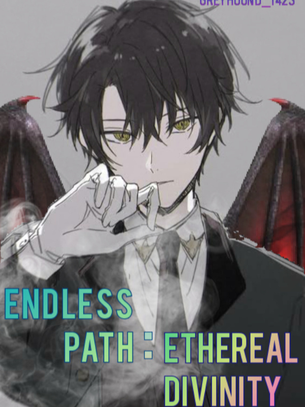 Endless Path : Ethereal Divinity [Changed]