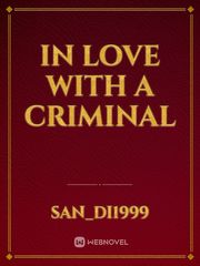 IN LOVE WITH A CRIMINAL Book