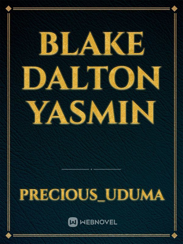Blake Dalton
Yasmin