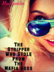 The Stripper Who Stole From The Mafia Boss Book