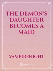 The demon's daughter becomes a maid Book