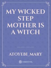 My wicked step mother is a witch Book