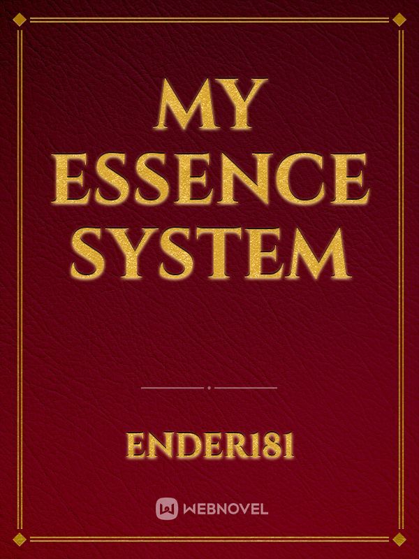 My Essence System