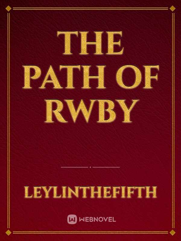 The Path of RWBY