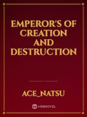 Emperor's of Creation and Destruction Book
