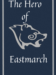 The Hero of Eastmarch ( Now on Instagram) Book