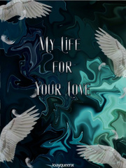 My Life for Your Love Book