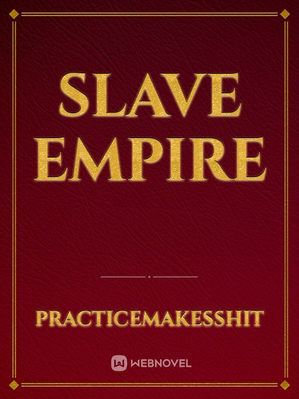 Slave Empire