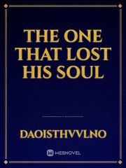 The one that lost his soul Book