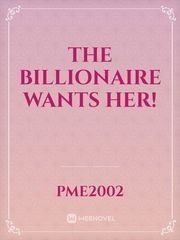 The Billionaire wants her! Book