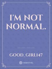 I'm not normal. Book