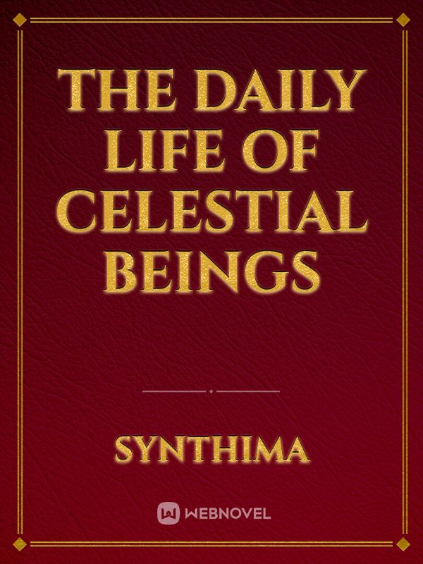 The Daily Life of Celestial Beings Book