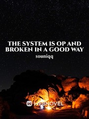 The system is op and broken in a good way?! Book