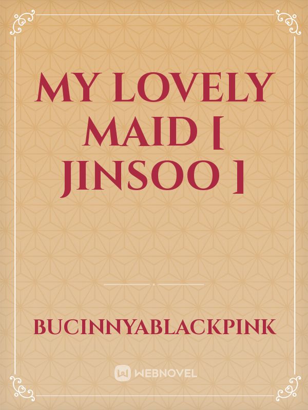 My Lovely Maid [ Jinsoo ] Book