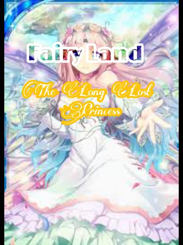 Fairy land:The Long Lost Princess Book