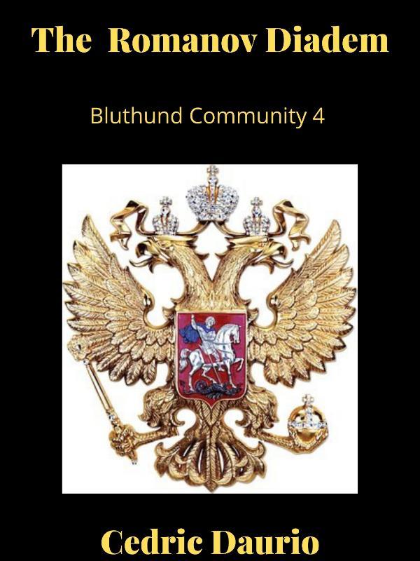 The Romanov Diadem- Bluthund Community 4 Book