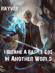 I Became A Battle God In Another World Book